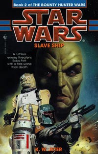 Star Wars Slave Ship by K.W. Jeter