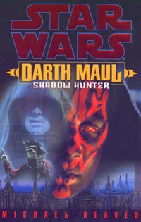 Darth Maul Shadow Hunter by Michael Reaves
