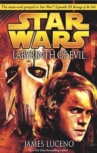 Star Wars Labyrinth of Evil by James Luceno