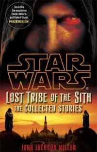 Star Wars Lost Tribe of the Sith Collected Stories by John Jackson Miller