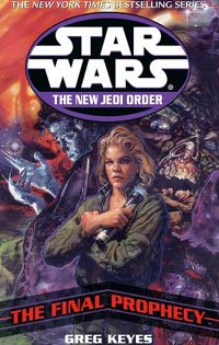 Star Wars The Final Prophesy by Greg Keyes