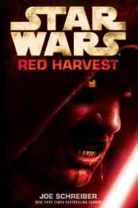 Star Wars Red Harvest by Joe Schreiber