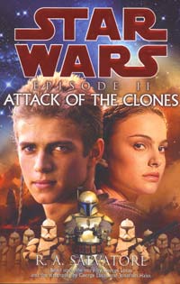 Star Wars Episode II Attack of the Clones by R.A. Salvatore