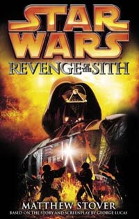 Star Wars Episode III Revenge of the Sith by Matthew Stover
