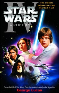 Star Wars IV A New Hope by George Lucas