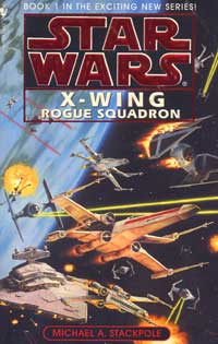 Star Wars Rogue Squadron by Michael A. Stackpole