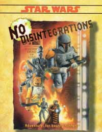 Star Wars No Disintregrations Adventures for Bounty Hunters