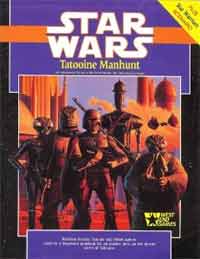 Star Wars Tatooine Manhunt for Star Wars Roleplaying Game
