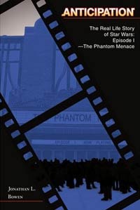 Anticipation The Real Life Story of Star Wars Episode I The Phantom Menace