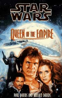 Star Wars Queen of the Empire by Paul Davids and Hollace Davids