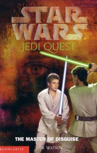 Jedi Quest The Master of Disguise by Jude Watson