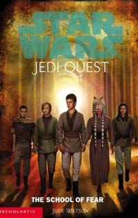 Jedi Quest The School of Fear by Jude Watson
